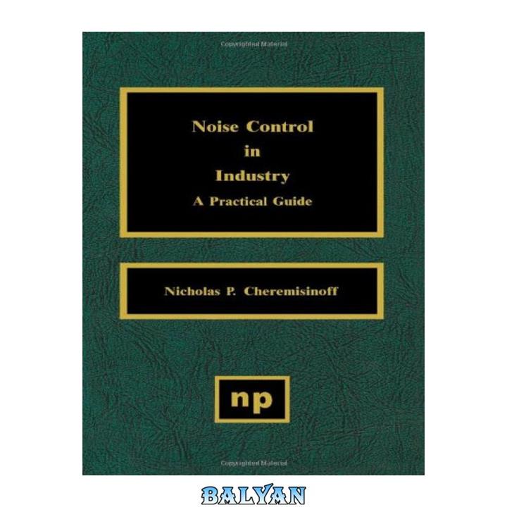 دانلود کتاب Noise Control in Industry A Practical Guide